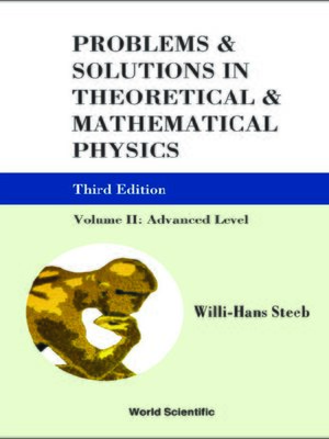 cover image of Problems and Solutions In Theoretical and Mathematical Physics--Volume Ii
